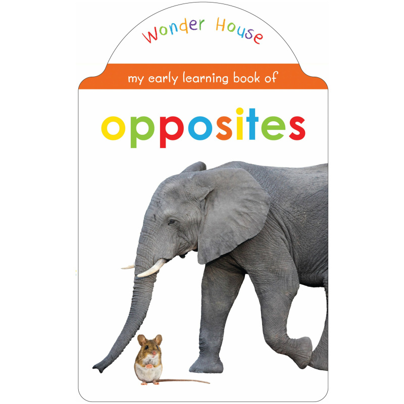 My Early Learning Book - Opposites