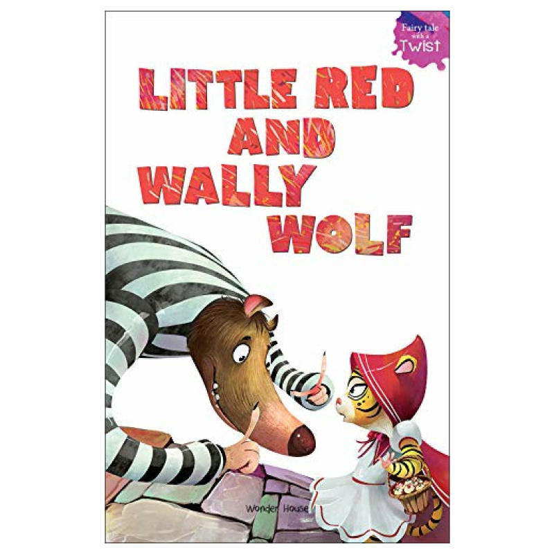 Fairytales With A Twist - Little Red And Wally Wolf