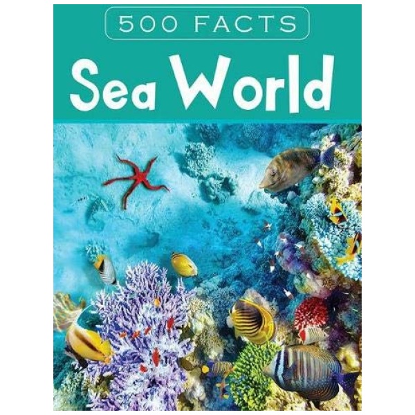 500 Facts - Ocean World