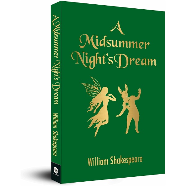 William Shakespeare - A Midsummer Night’s Dream